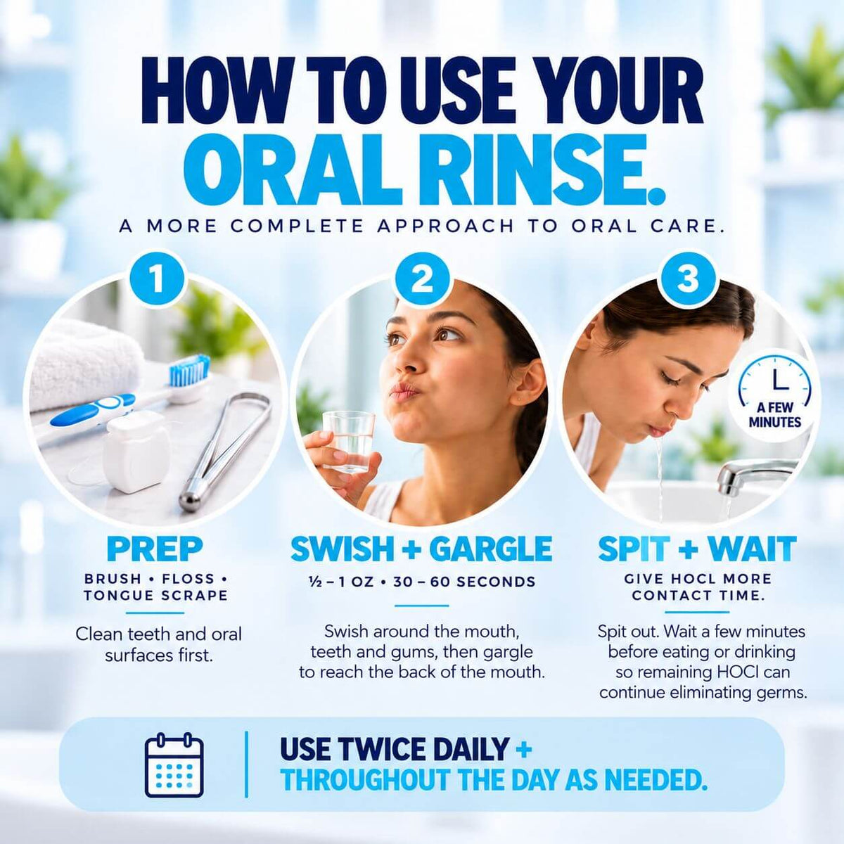 How to use hypochlorous acid oral rinse: prep, swish and gargle, then spit and wait a few minutes